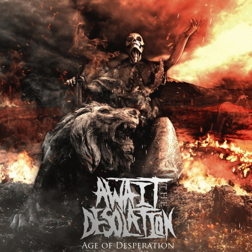 Await The Desolation : Age of Desperation